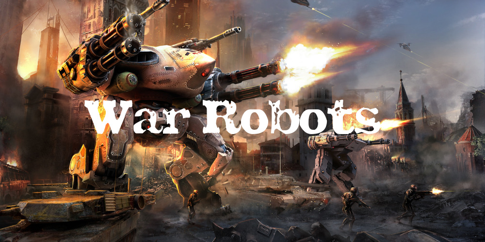 War Robots 攻略wiki